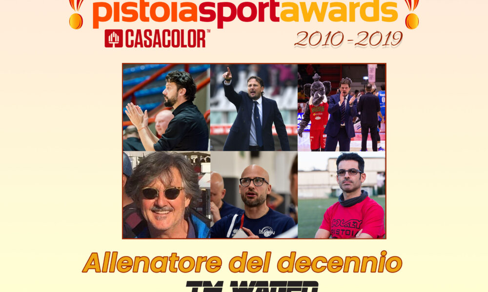 Pistoia Sport Awards, le candidature per il miglior allenatore del decennio